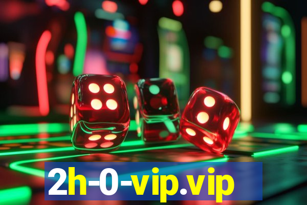 2h-0-vip.vip