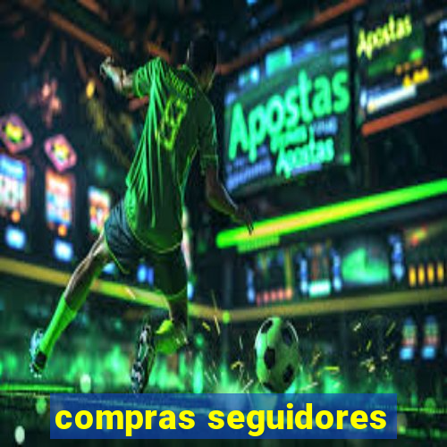 compras seguidores
