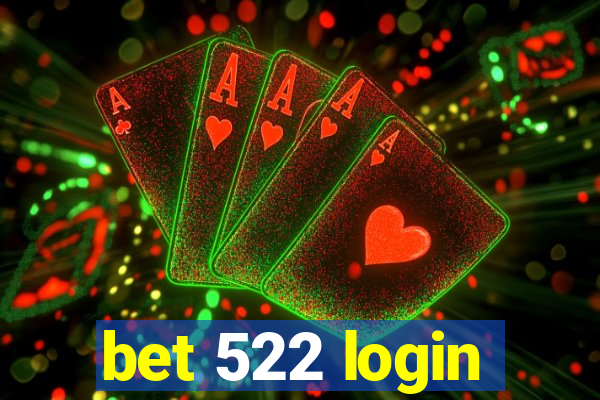 bet 522 login