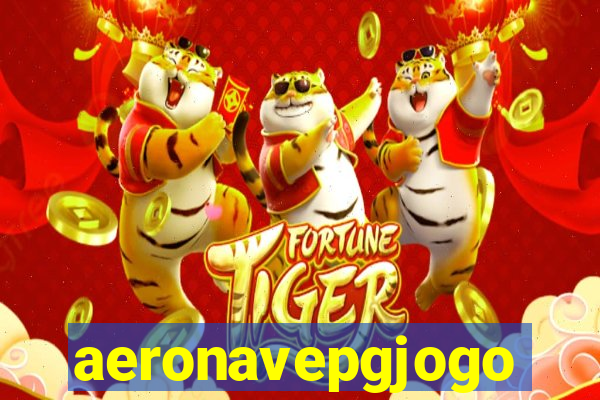 aeronavepgjogo