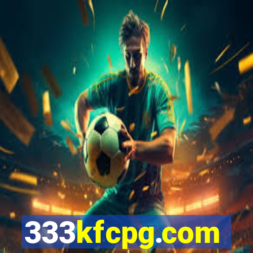333kfcpg.com