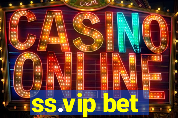 ss.vip bet