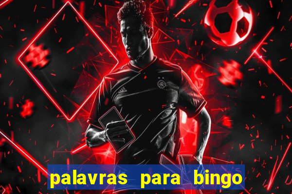 palavras para bingo de cha de lingerie