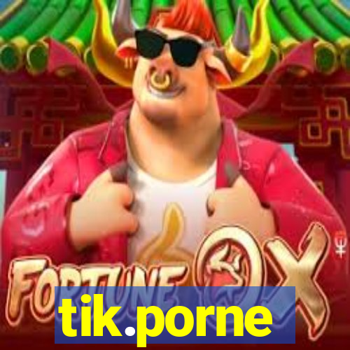 tik.porne