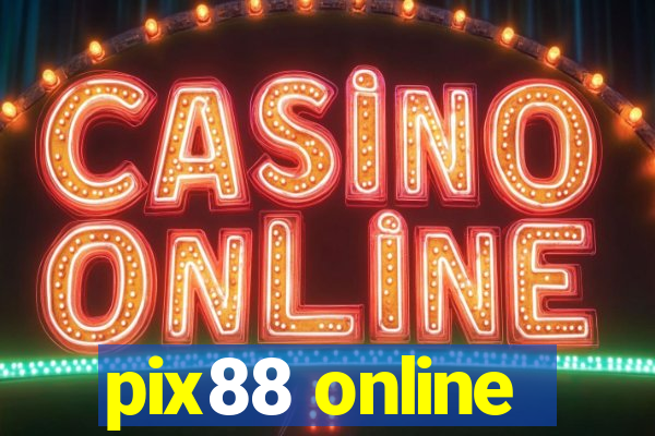 pix88 online