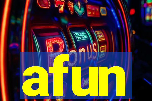 afun