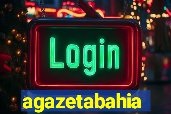 agazetabahia