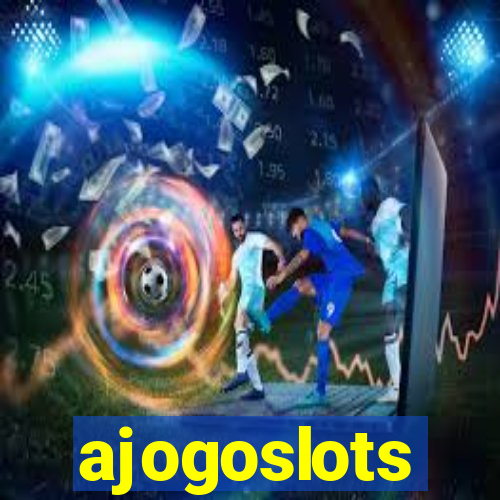 ajogoslots