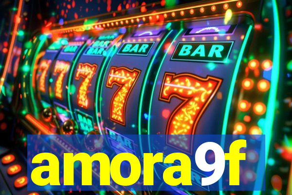 amora9f