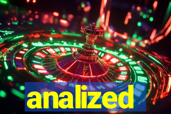 analized
