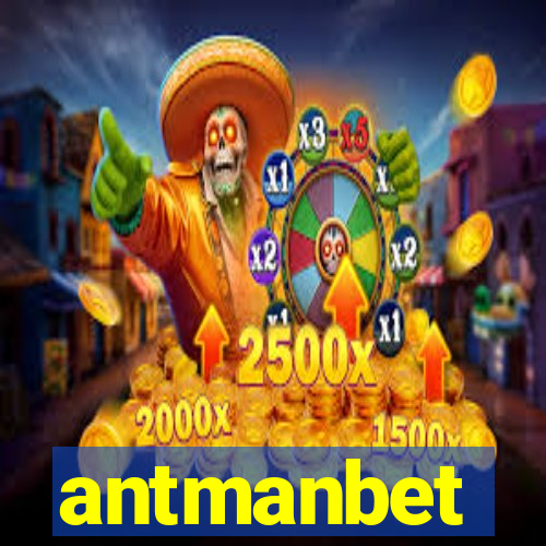 antmanbet