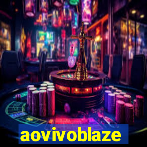 aovivoblaze