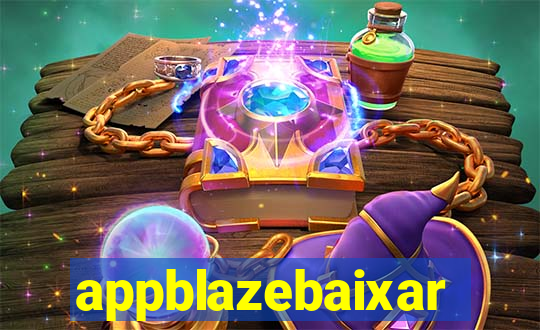 appblazebaixar