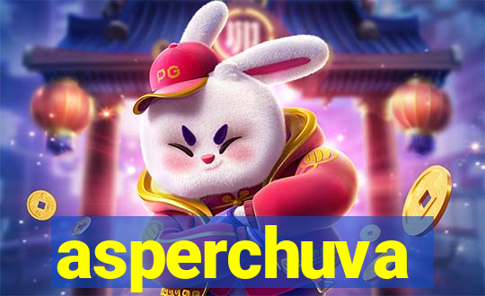 asperchuva