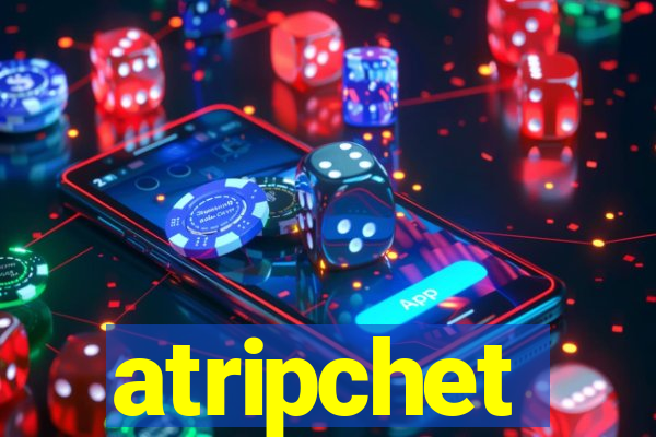 atripchet