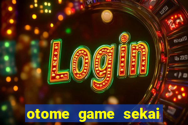 otome game sekai assistir dublado