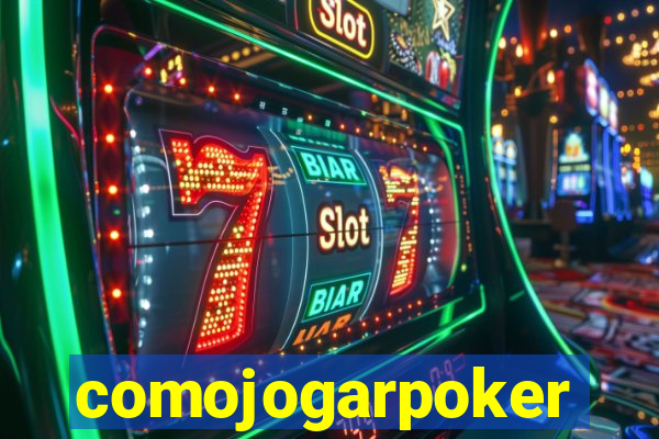 comojogarpoker