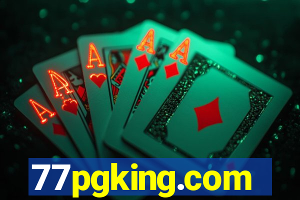 77pgking.com