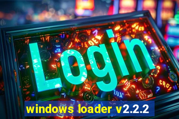 windows loader v2.2.2