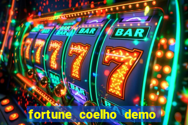 fortune coelho demo grátis dinheiro infinito