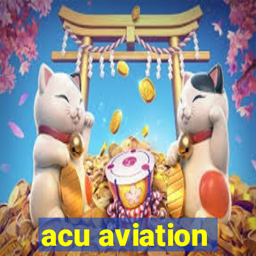 acu aviation