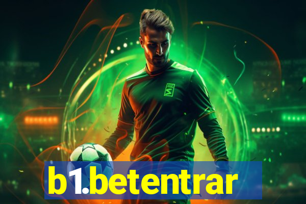 b1.betentrar