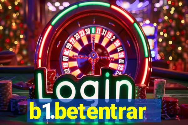 b1.betentrar