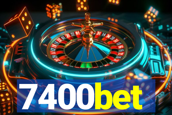 7400bet