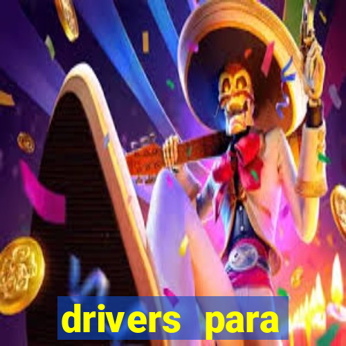 drivers para windows 7 64 bits