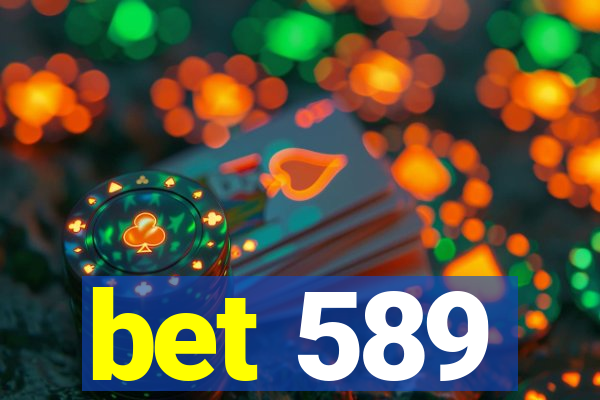 bet 589