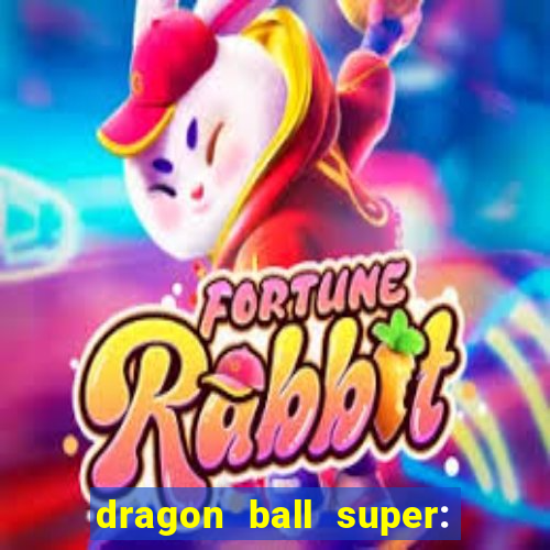dragon ball super: super hero filme completo dublado google drive