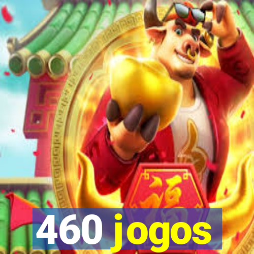 460 jogos