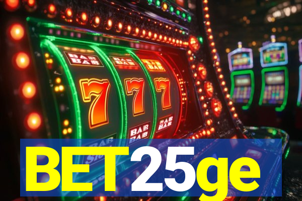 BET25ge