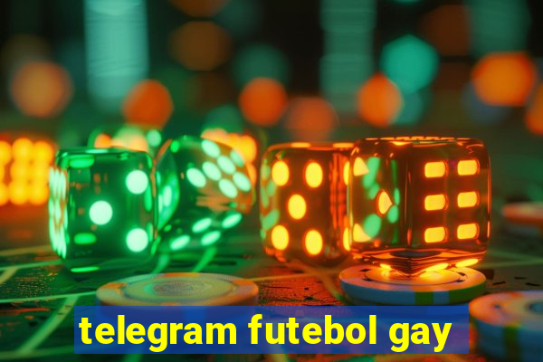 telegram futebol gay