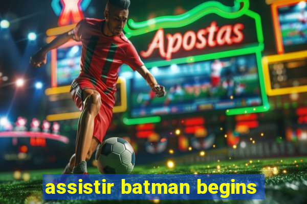 assistir batman begins