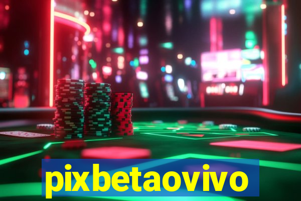 pixbetaovivo