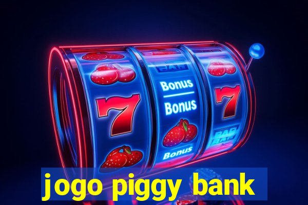 jogo piggy bank