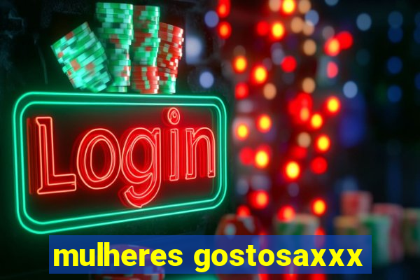 mulheres gostosaxxx