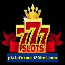 plataforma 120bet.com