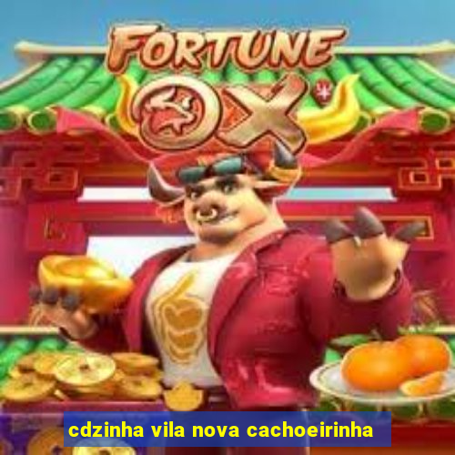 cdzinha vila nova cachoeirinha