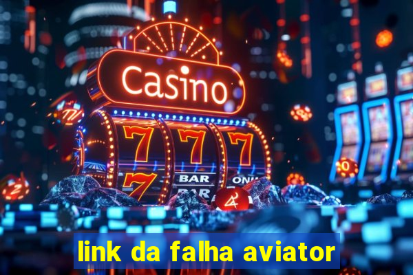 link da falha aviator