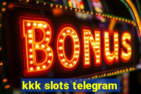 kkk slots telegram