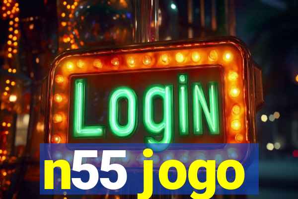 n55 jogo