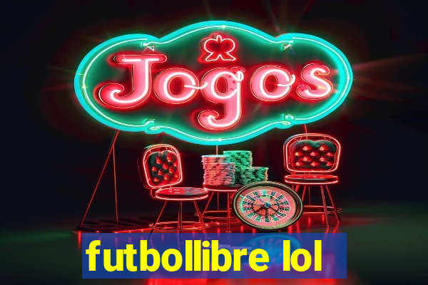 futbollibre lol