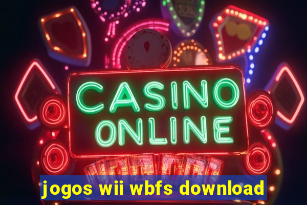 jogos wii wbfs download