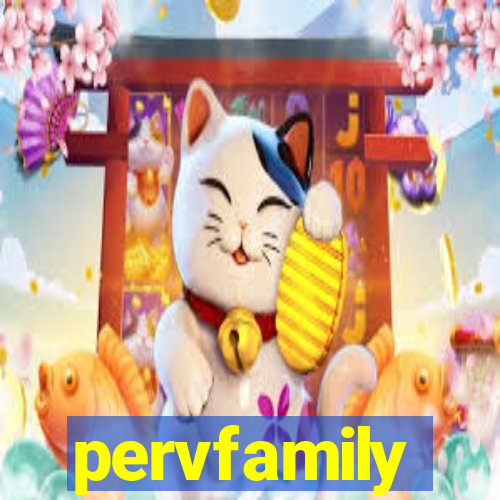 pervfamily