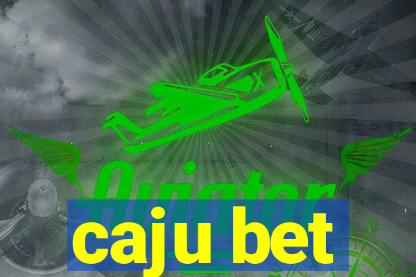 caju bet
