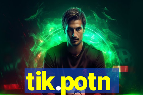 tik.potn