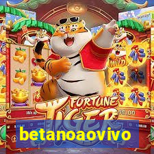 betanoaovivo