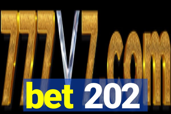 bet 202